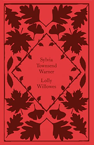 Lolly Willowes: Sylvia Townsend Warner (Little Clothbound Classics) von Penguin Classics